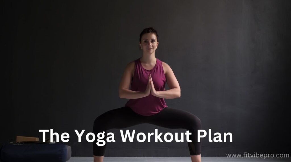 The Yoga Workout Plan